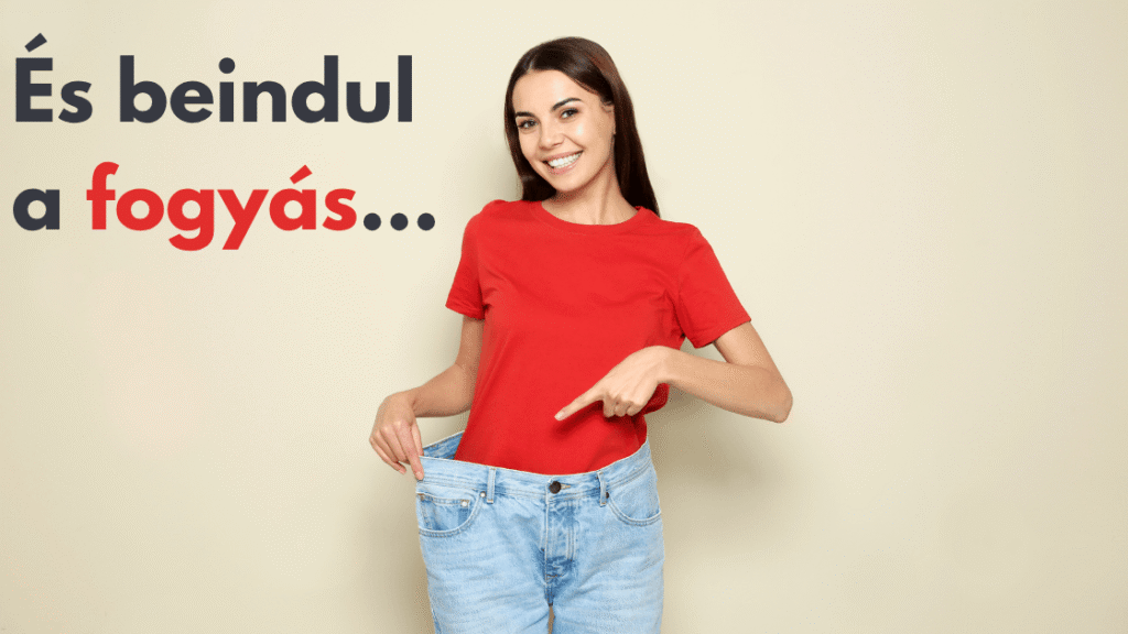 beindul a fogyas