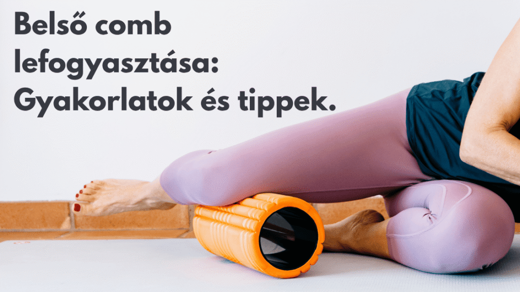 belso comb fogyasa fokep