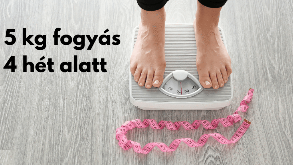5 kg fogyas 4 het alatt kiemelt kep