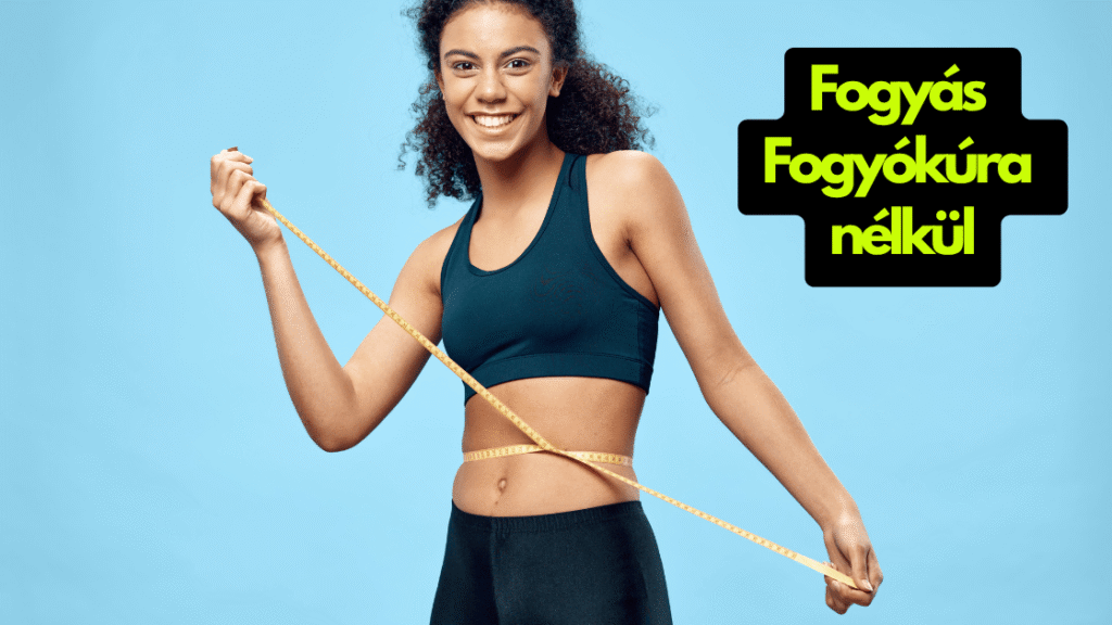 Fogyás Fogyókúra nélkül cikk fotója